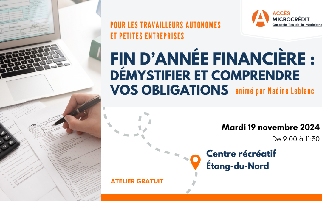 Atelier: FIN D’ANNÉE FINANCIÈRE (Démystifier et comprendre vos obligations)